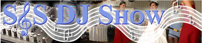 S&S DJ Show - DJ Music for all occasions
